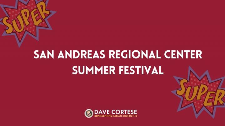 Graphic reading “San Andreas Regional Center Summer Festival”