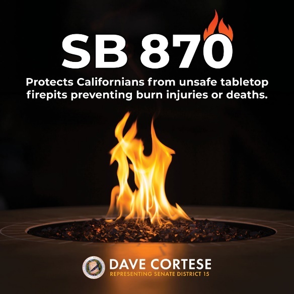 Graphic reading “SB 870; Protects Californians from unsafe tabletop firepits preventing burn injuries or deaths.”