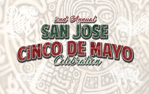 Red and green text on a white background, reading “2nd Annual San Jose Cinco de Mayo Celebration.”