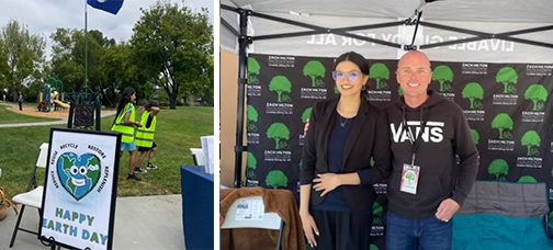Image 1: Standing poster that reads “Happy Earth Day” in blue and green letters, below a heart-shaped cartoon Earth, amid the words “reduce,” “reuse,” “recycle,” “restore,” and “replenish.” Image 2: District Representative Meghan Bedi standing beside Gilroy Councilman Zach Hilton for a picture at his shared table.