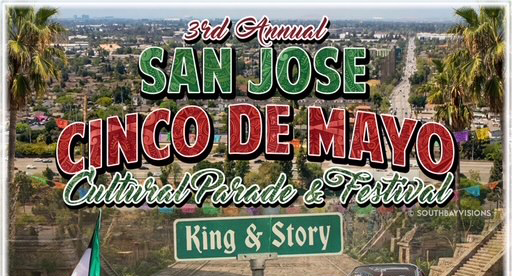 Graphic reading “3rd Annual San Jose Cinco de Mayo Cultural Parade &amp; Festival”