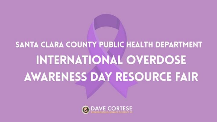 Graphic reading “Santa Clara County Public Health Department International Overdose Awareness Day Resource Fair”