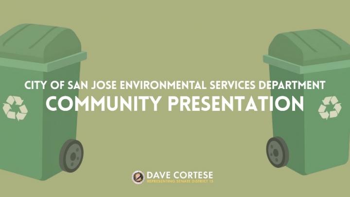 Graphic reading “City of San Jose Environmental Services Department Community Presentation”