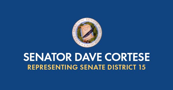 Graphic reading “Senator Dave Cortese Representing Senate District 15”